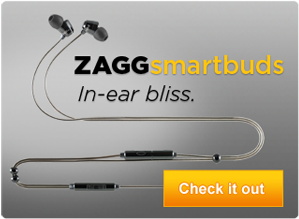 ZAGGsmartbuds in-ear bliss
